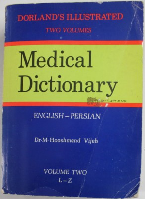 MEDICAL DICTIONARY ENGLISH - PERSIAN , VOLUME TWO L-Z by Dr. M. HOOSHMAND VIJEH , 1991 foto