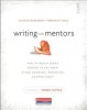 Writing with Mentors: How to Reach Every Writer in the Room Using Current, Engaging Mentor Texts