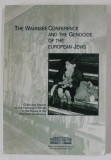 THE WANNSEE CONFERENCE AND THE GENOCIDE OF THE EUROPEAN JEWS , 2002