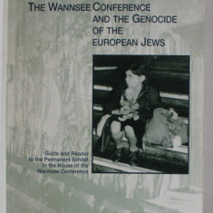 THE WANNSEE CONFERENCE AND THE GENOCIDE OF THE EUROPEAN JEWS , 2002