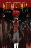 Killadelphia Deluxe Edition, Volume 1