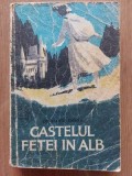 Castelul fetei in alb- Constantin Chirita