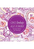 Cumpara ieftin Cele cinci limbaje ale iubirii - carte de colorat