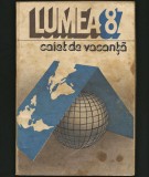 LUMEA &#039;87 - CAIET DE VACANȚĂ - ALMANAH 1987