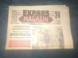 REVISTA EXPRES MAGAZIN 17 24 IUNIE 1991 RAPORT MINERIADA