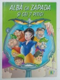 ALBA CA ZAPADA SI CEI 7 PITICI , 2003 * BOGAT ILUSTRATA