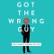 She&#039;s Got the Wrong Guy: Why Smart Women Settle