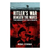 Hitler&#039;s War Beneath the Waves