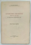 LITURGHIILE BIZANTINE PRIVITE ISTORIC IN STRUCTURA SI RANDUIALA LOR de PETRE VINTILESCU , 1943