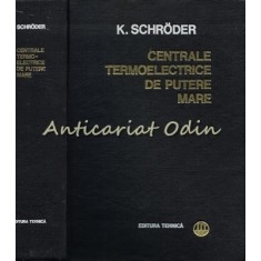 Centrale Termoelectrice De Putere Mare III - K. Schroder