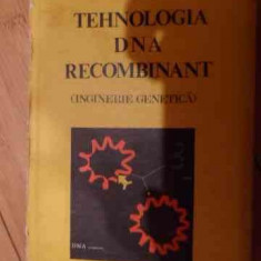 Tehnologia Dna Recombinat (inginerie Genetica) - Liviu Popa Rodica Repanovici ,536015