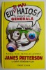 Eu, si mai haios! O poveste din generala &ndash; James Patterson - Roman Beletristica