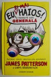 Eu, si mai haios! O poveste din generala &ndash; James Patterson