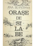 Ana Blandiana - Orase de silabe (Editia: 1987)