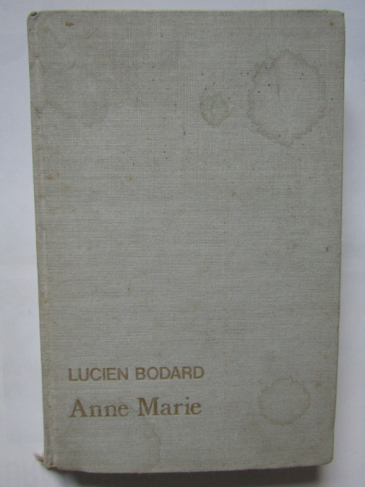 Lucien Bodard - Anne Marie