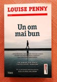 Un om mai bun. Editura Trei, 2021 &ndash; Louise Penny