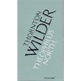 Theophilus North - Thornton Wilder