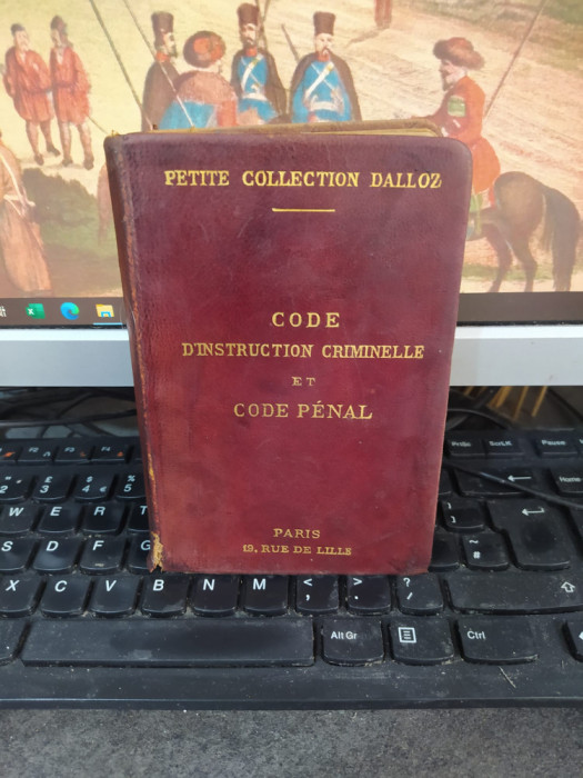 Code d&#039;Instruction Criminelle et Code Penal annotes, Dalloz, Paris 1907, 104
