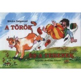 A t&ouml;r&ouml;k &eacute;s a tehenek - Kis Bence - M&oacute;ricz Zsigmond