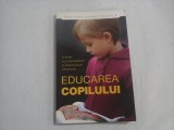 EDUCAREA COPILULUI Sfaturi ale duhovnicilor si psihologilor ortodocsi