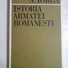 N. IORGA - ISTORIA ARMATEI ROMANESTI