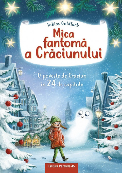 Mica fantomă a Crăciunului. O poveste de Crăciun &icirc;n 24 de capitole (ediție cartonată)