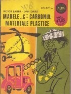 Marele C - Carbonul. Materiale plastice