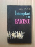 N6 Ion Pas - Intamplari cu Balcescu