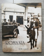 Matei Cazacu - Romania interbelica, ed. NOI, 2006 foto