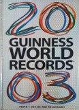 Guiness World Records 2003. Peste 1000 de noi recorduri