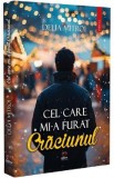 Cel care mi-a furat Craciunul - Delia Mitroi