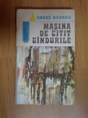 d10 Masina de citit gandurile - Andre Maurois foto