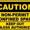 Keep Out Unless Authorized Sign