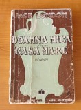 Jack London - Doamna mică din casa mare (Ed. Fortuna) interbelic