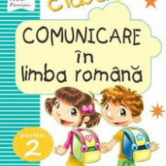 Comunicare in limba romana - Clasa 1. Partea 2. Varianta B - Caiet - Niculina-Ionica Visan, Cristina Martin, Arina Damian