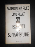 Rainer Maria Rilke - Exercitii de supravietuire