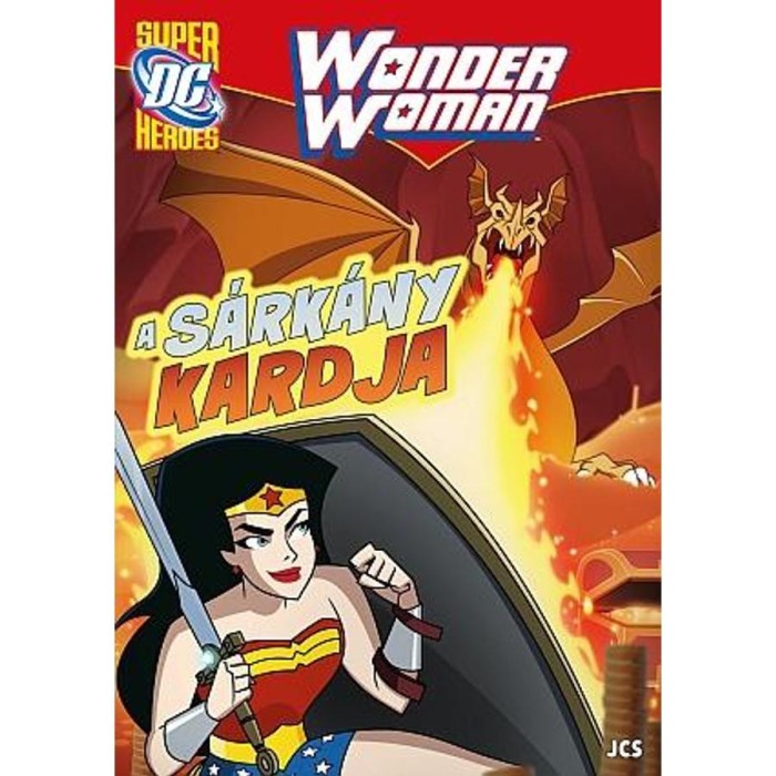 Wonder Woman - A s&aacute;rk&aacute;ny kardja