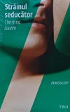 Strainul Seducator - Christina Lauren - Roman de Dragoste 2015 - Brosata, 316 Pagini