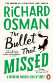 The Bullet That Missed - Richard Osman