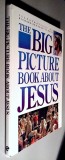 The Big Picture Book About Jesus - Carte tip album ilustrata de Richard si Frances Hook, Editura David C. Cook, 1990, 114 pagini