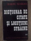 Dictionar Citare &amp; Locutiuni Straine - Barbu Marian, 1973, Enciclopedica Romana, Filosofie, Carte Veche, Coperta Cartonata