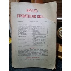Revista Fundatiilor Regale - Anul III 1 Aprilie 1936 Nr. 4