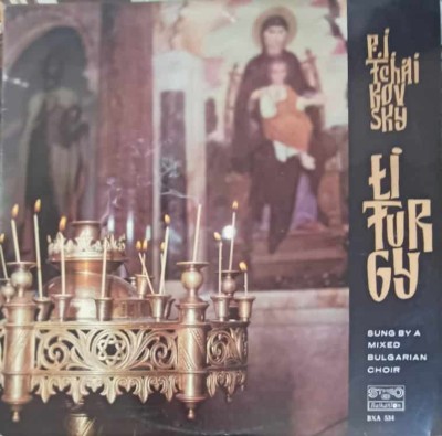 Disc vinil, LP. LITURGY-P. I. Tchaikovsky Sung By A Mixed Bulgarian Choir-207502 foto