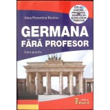 GERMANA FARA PROFESOR. CURS PRACTIC (CD INCLUS)-ALINA FLORENTINA BOUTIUC-259259