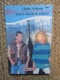 Claire Valery - Exista ingeri pe pamant