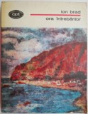 Ora intrebarilor &ndash; Ion Brad