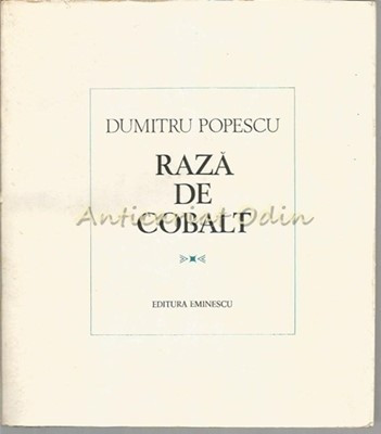 Raza De Cobalt - Dumitru Popescu - Tiraj: 3950 Exemplare foto