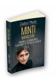 Minti imprastiate - Originile si vindecarea tulburarii de deficit de atentie - ADD - ADHD, Herald