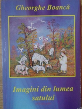 IMAGINI DIN LUMEA SATULUI-GHEORGHE BOANCA-235254 foto