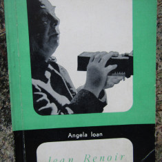 Angela Ioan - Jean Renoir (Editura Meridiane, 1966)